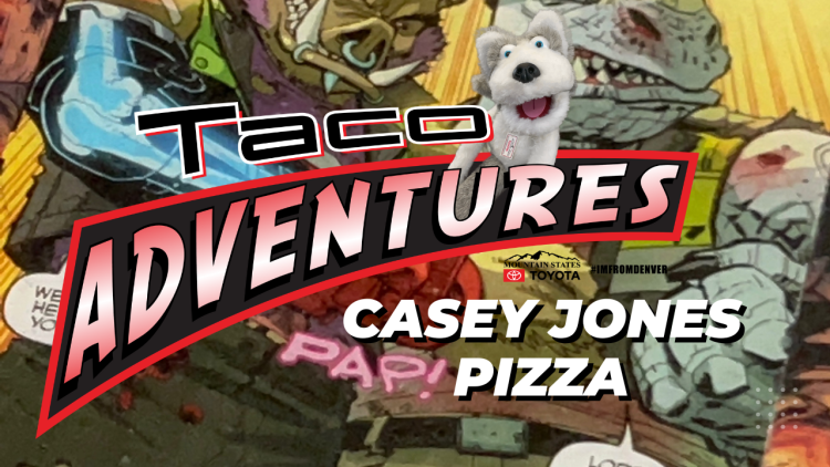 Taco Adventures to Casey Jones Pizza