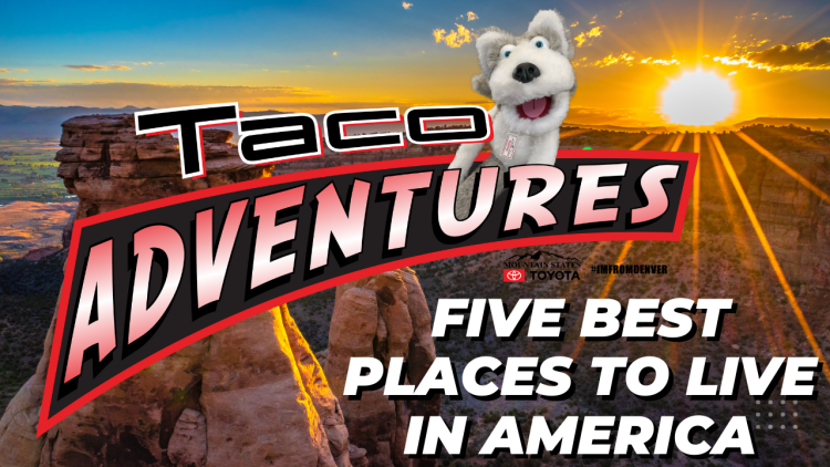 Five Best Places to Live in America #IMFROMDENVER