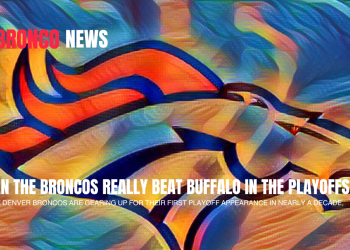 Can the Broncos Really Beat Buffalo in the Playoffs?