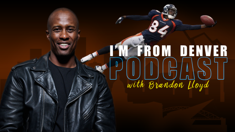 Brandon Lloyd Takes the Mic: The I’M FROM DENVER Podcast is Back and Bolder Than Ever