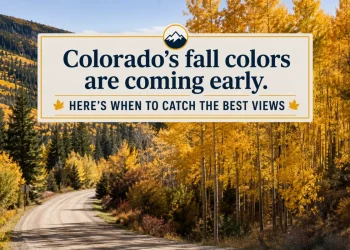Colorado’s Fall Colors Are Coming Early — Here’s When to Catch the Best Views