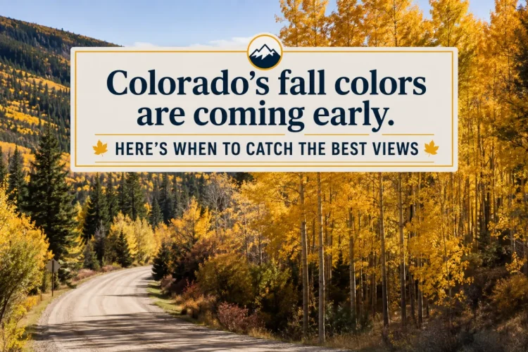 Colorado’s Fall Colors Are Coming Early — Here’s When to Catch the Best Views