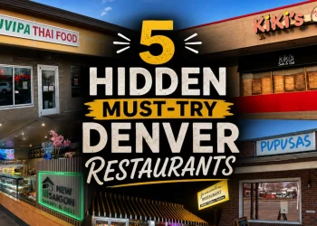 5 hidden restaurants in Denver You’ll Wish You Found Sooner