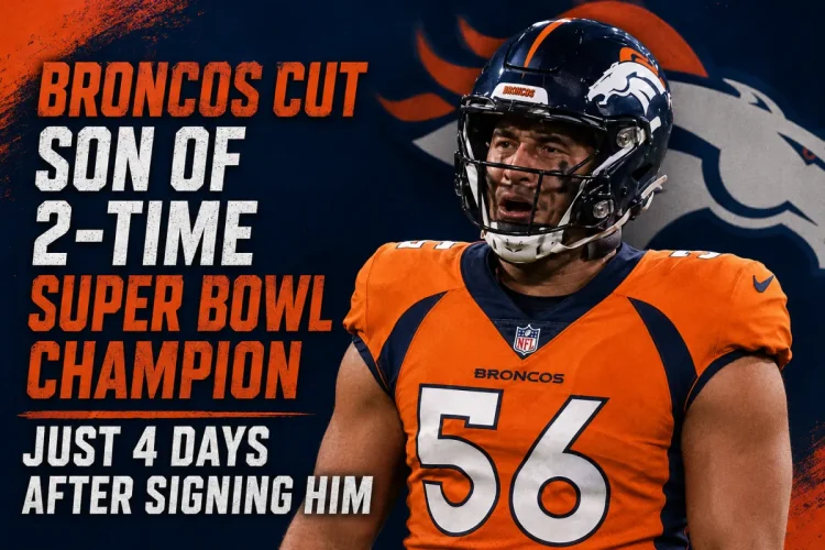 His Dad Won Two Super Bowls — His Broncos Stint Lasted Just 4 Days